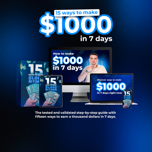 Ways to Make $1000 in 7 days